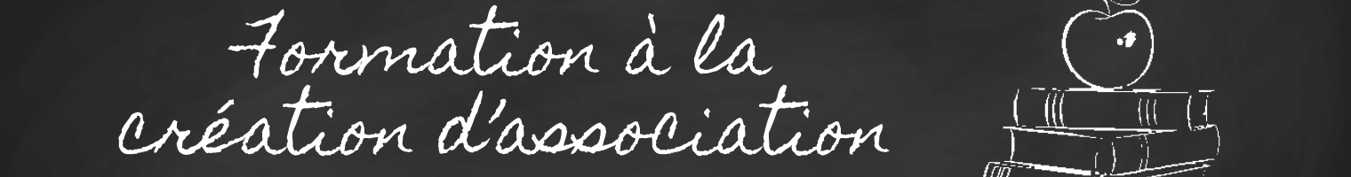 Formations d'aide à la création d'association