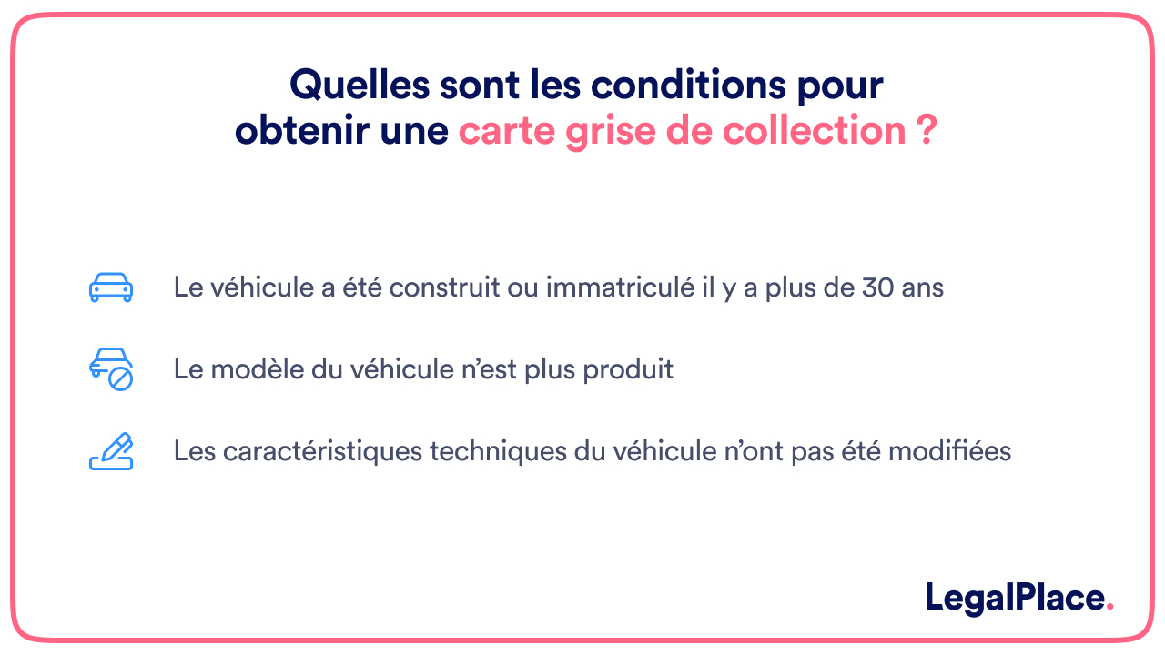 Quelles sont les conditions pour obtenir une carte grise de collection ?